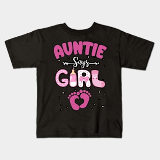 Auntie Says Girl Gender Reveal Matching Family Kids T-Shirt